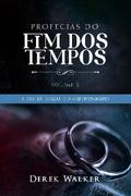 Profecias do Fim dos Tempos 2 - A Era da Igreja e o Arrebatamento