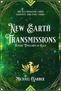 New Earth Transmissions