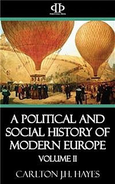 A Political and Social History of Modern Europe: Volume II