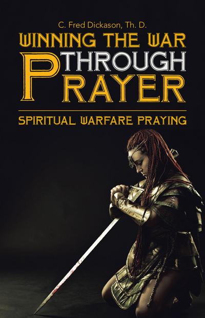 Winning the War Through Prayer
