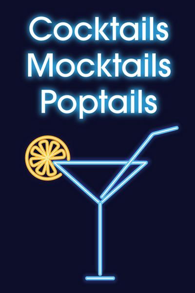 Cocktails - Mocktails - Poptails 