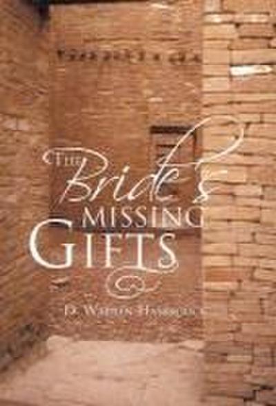 The Bride’s Missing Gifts