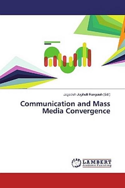 Communication and Mass Media Convergence
