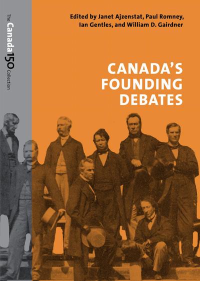 Canada’s Founding Debates