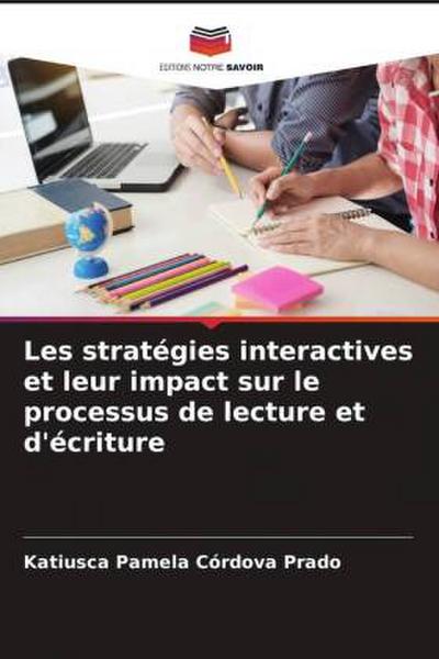 Les stratégies interactives et leur impact sur le processus de lecture et d’écriture