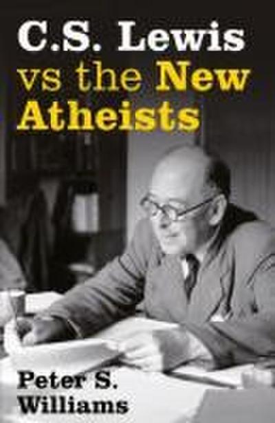 CS Lewis vs the New Atheists