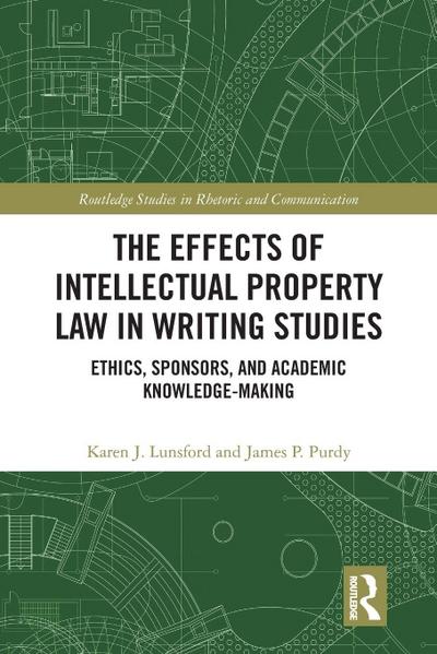 The Effects of Intellectual Property Law in Writing Studies