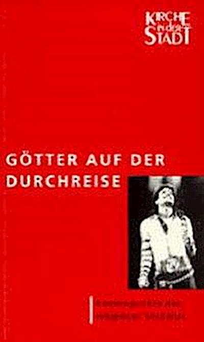 Götter auf der Durchreise