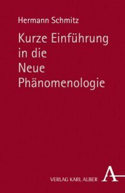 Kurze Einführung in die Neue Phänomenologie