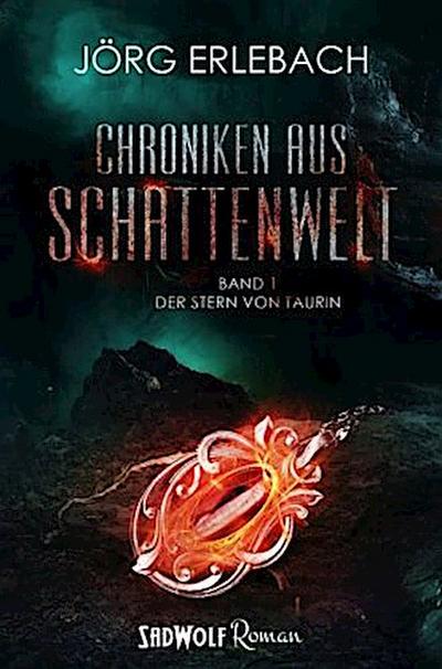 Chroniken aus Schattenwelt, Der Stern von Taurin