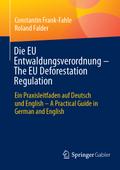 Die EU Entwaldungsverordnung - The EU Deforestatio