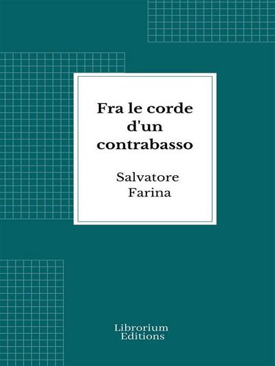 Fra le corde d’un contrabasso