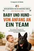 Baby und Hund - von Anfang an ein Team