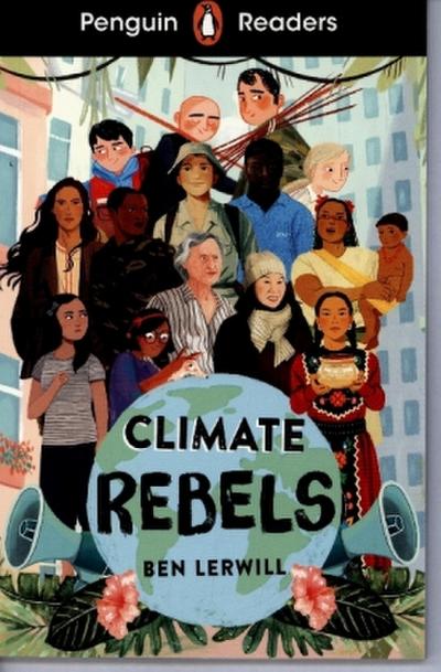 Penguin Readers Level 2: Climate Rebels (ELT Graded Reader)