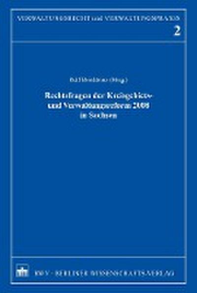 Rechtsfragen der Kreisgebiets- und Verwaltungsreform 2008 in Sachsen