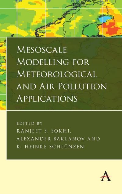 Mesoscale Modelling for Meteorological and Air Pollution Applications