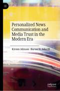 Personalized News Communication and Media Trust in the Modern Era