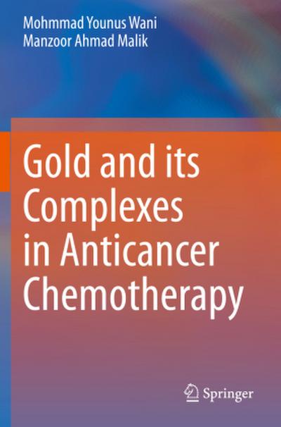 Gold and its Complexes in Anticancer Chemotherapy