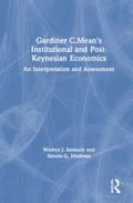 Gardiner C.Mean’s Institutional and Post-Keynesian Economics