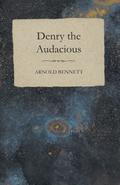 Denry the Audacious