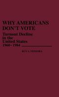 Why Americans Don’t Vote