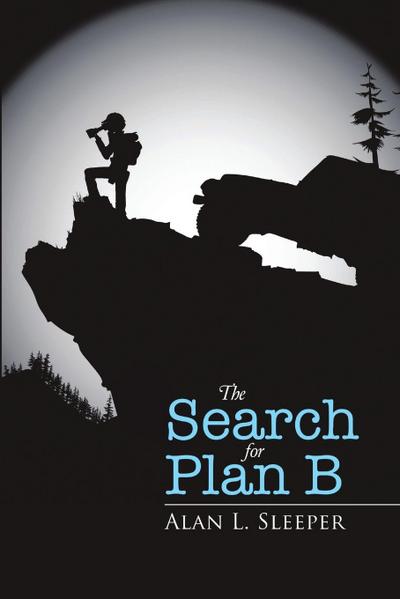 The Search for Plan B