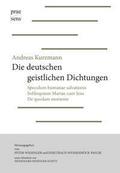 Andreas Kurzmann: Die deutschen geistlichen Dichtungen