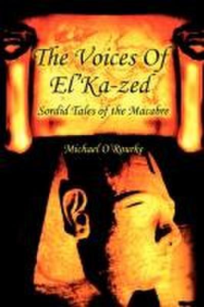 The Voices Of El’Ka-zed