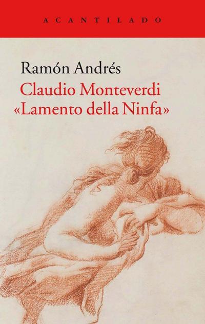 Claudio Monteverdi, "Lamento della Ninfa"