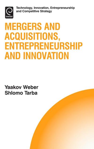 Mergers and Acquisitions, Entrepreneurship and Innovation