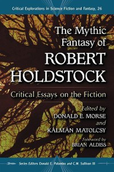 Mythic Fantasy of Robert Holdstock