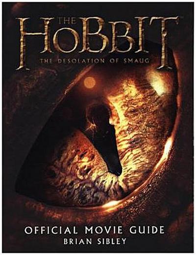 Sibley, B: Hobbit: The Desolation of Smaug - Official Movie