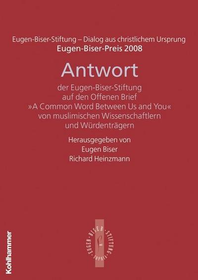 Antwort der Eugen-Biser-Stiftung auf den Offenen Brief "A Common Word between Us and You"