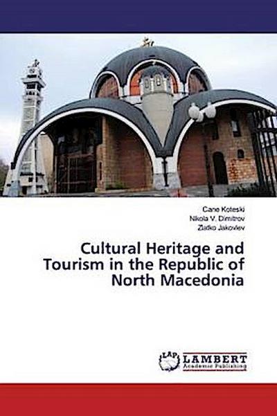 Cultural Heritage and Tourism in the Republic of North Macedonia