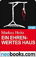 Ein ehrenwertes Haus (neobooks Single) - Markus Heitz