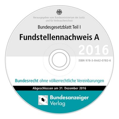 BGBL Fundstellennachweis A 2016, CD-ROM
