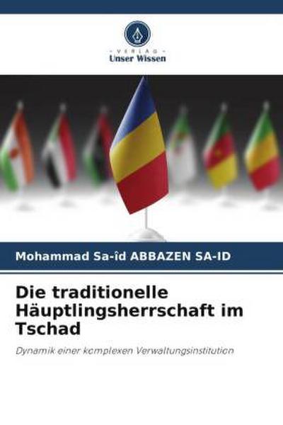 Die traditionelle Häuptlingsherrschaft im Tschad