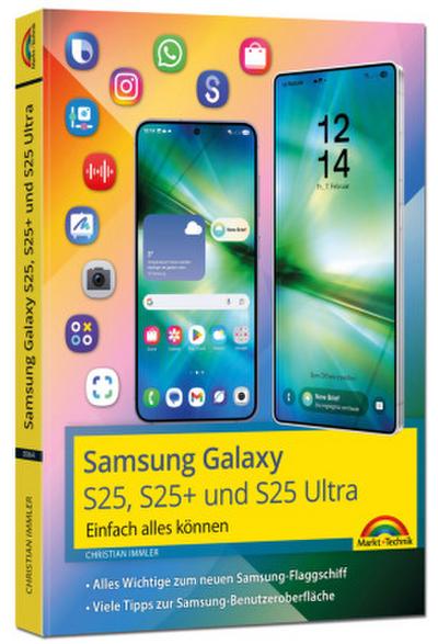 Samsung Galaxy S25, S25 Plus und S25 Ultra mit Android 15: