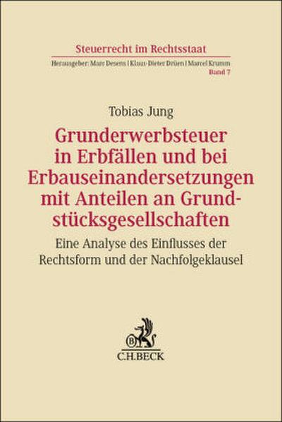 Grunderwerbsteuer in Erbfällen und bei Erbauseinandersetzungen mit Anteilen an Grundstücksgesellschaften
