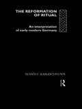 The Reformation of Ritual