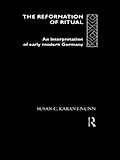 The Reformation of Ritual