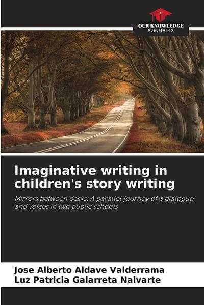 Imaginative writing in children’s story writing