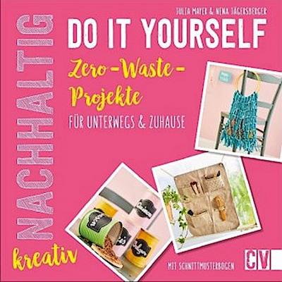 Nachhaltig kreativ Do it yourself