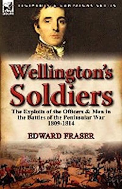 Wellington’s Soldiers