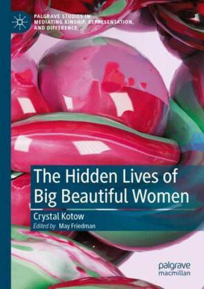 The Hidden Lives of Big Beautiful Women