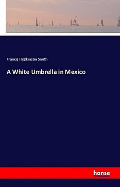 A White Umbrella in Mexico