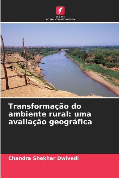 Transformação do ambiente rural: uma avaliação geográfica