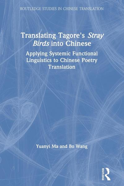 Translating Tagore’s Stray Birds into Chinese