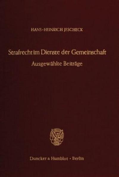 Strafrecht im Dienste der Gemeinschaft.