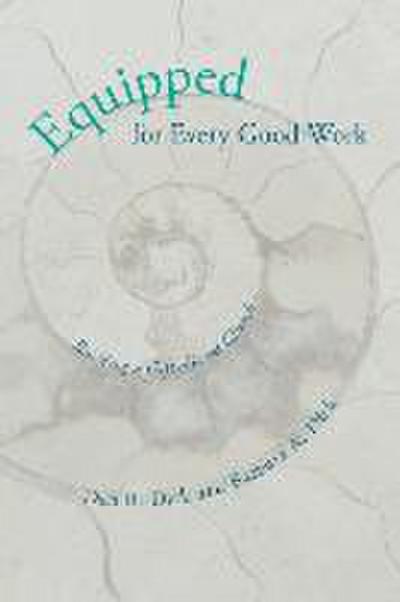 Equipped for Every Good Work: Building a Gifts-Based Church